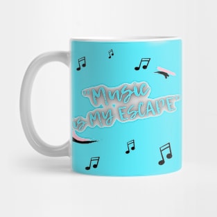 Music is My Escape Mug